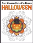 Image for Halloween Adult Coloring Books For Women : Chill And Unwind Coloring