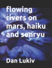 Image for flowing rivers on mars, haiku and senryu
