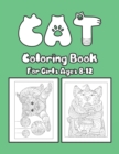 Image for Cat Coloring Book For Girls Ages 8-12 : Cat Book Of A Excellent Cat Coloring Book For Girls Ages 8-12 (great Illustrations)