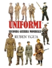 Image for Uniformi : Seconda Guerra Mondiale