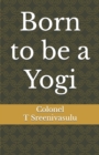 Image for Born to be a Yogi
