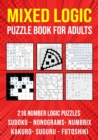 Image for Logic Puzzle Book for Adults Mixed : Sudoku, Nonograms, kakuro, Suguru, Numbrix and Futoshiki Variety Puzzlebook