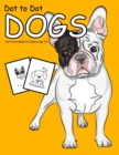 Image for Dot to Dot Dogs : 1-25 Dot to Dot Books for Children Age 3-5