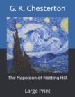 Image for The Napoleon of Notting Hill : Large Print