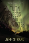 Image for Autumn Bleeds Into Winter