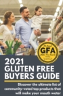 Image for 2021 Gluten Free Buyers Guide : Stop asking which foods are gluten free? This gluten free grocery shopping guide connects you to only the best so you can be gluten free for good.