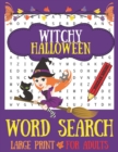 Image for Witchy Halloween Word Search : 40 Puzzles Large Print For Adults
