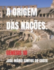 Image for A Origem Das Na??es. : Genesis 10