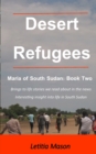 Image for A Desert Rose : Maria of South Sudan volume 2