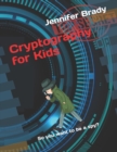 Image for Cryptography for Kids : So you want to be a spy?