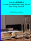 Image for Learning Habakkuk Using Ancient Bible Study Methods