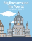Image for Skylines around the World Coloring Book for Kids 9 &amp; 10