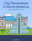 Image for City Panoramas in North America Coloring Book for Kids 1, 2 &amp; 3