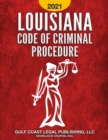 Image for Louisiana Code of Criminal Procedure 2021