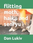 Image for flitting moth, haiku and senryu