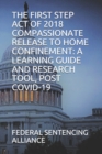 Image for The First Step Act of 2018 Compassionate Release to Home Confinement
