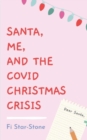 Image for Santa, Me and the Covid Christmas Crisis!