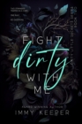 Image for Fight Dirty With Me : A Contemporary Suspense Romance