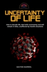 Image for Uncertainty of Life