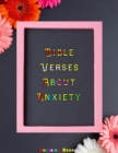 Image for Bible Verses About Anxiety : Bible Verses Coloring Book for Religious Christians Remove Your Anxiety and Stress with the Lord by Coloring Inspirational Bible Verses Best Bible Verses Coloring Book