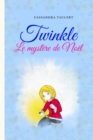 Image for Twinkle : Le mystere de Noel