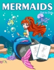 Image for Dot to Dot Mermaids : 1-25 Dot to Dot Books for Children Age 3-5