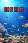 Image for Under the sea : Some of our beautiful swimming friends.