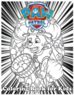Image for Coloring Book for Kids : Paw Patrol And Amazing 120 Pages Coloring Book large With illustrations Great Coloring Book for Boys, Girls, Toddlers, Preschoolers, Kids (Ages 3-6, 6-8, 8-12)