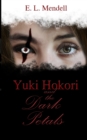 Image for Yuki Hokori and the Dark Petals