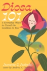 Image for Diosa 101 : 3 Everyday Ways to Unveil the Goddess in You