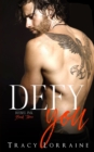 Image for Defy You : A Brother&#39;s Best Friend/Age Gap Romance