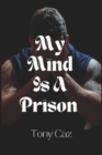 Image for My Mind Is A Prison