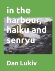 Image for in the harbour, haiku and senryu