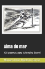 Image for Alma de mar : XXI poemas para Alfonsina Storni