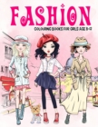 Image for Fashion Colouring Book for Girls Ages 8-12 : Gorgeous Beauty Style Fashion Design Colouring Book for Kids, Girls and Teens