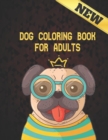 Image for Dog Coloring Book for Adults New : Stress Relieving 50 one Sided Dogs Designs Amazing Dogs Stress Relief and Relaxation Designs to Color 100 Page Coloring Book Stress Relieving Animal Designs