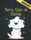Image for Perros Libro Colorear : Alivio del estres 50 disenos de perros de una cara Increibles disenos de alivio del estres y relajacion para perros para colorear Libro de colorear de 100 paginas Disenos de an