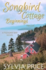 Image for Songbird Cottage Beginnings (Pleasant Bay Prequel)