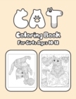 Image for Cat Coloring Book For Girls Ages 10-12 : Cat Book Of A Excellent Cat Coloring Book For Girls Ages 10-12(great Illustrations)