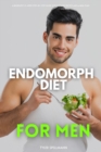 Image for Endomorph Diet for Men : A Beginner&#39;s 5-Week Step-by-Step Guide With Curated Recipes and a Meal Plan
