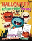 Image for Halloween Activity Book for Kids Ages 4-8 : Halloween Maze Puzzle Book, Halloween Word Search Puzzles for Kids, Halloween Coloring and Activity Book for Toddlers and Kids