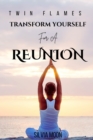 Image for Transform Yourself for a Union 11 : 11: A Practical Guide For Healing