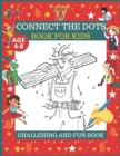 Image for Connect The Dots Book For Kids Age 4-8