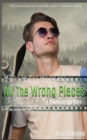 Image for All The Wrong Places : A Bluewater Bay Story