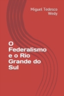 Image for O Federalismo e o Rio Grande do Sul