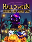 Image for Halloween Coloring and Activity Book For Toddlers and Kids