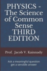 Image for PHYSICS - The Science of Common Sense THIRD EDITION