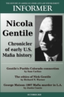 Image for Informer : The History of American Crime and Law Enforcement - October 2020: Nicola Gentile, Chronicler of Early U.S. Mafia History