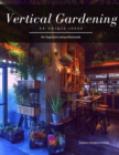 Image for Vertical Gardening : 39 Unique ideas