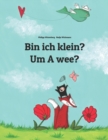 Image for Bin ich klein? Um A wee? : Zweisprachiges Bilderbuch Deutsch-Scots/Lowland Scots/Lallans (zweisprachig/bilingual)